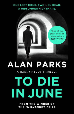 To Die In June - Alan Parks