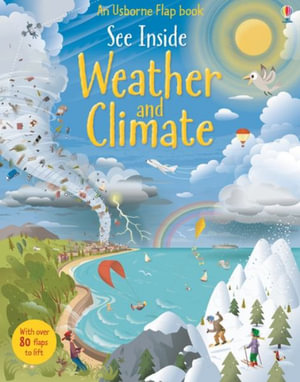 See Inside Weather and Climate : See Inside - Katie Daynes