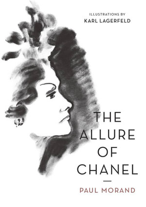 The Allure of Chanel (Illustrated) - Paul Morand