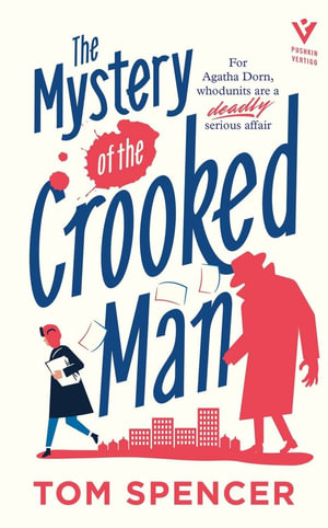 The Mystery of the Crooked Man : Pushkin Vertigo - Tom Spencer