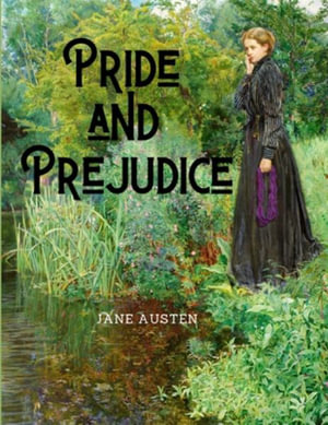 Pride and Prejudice - Jane Austen