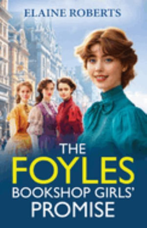 The Foyles Bookshop Girls' Promise - Elaine Roberts