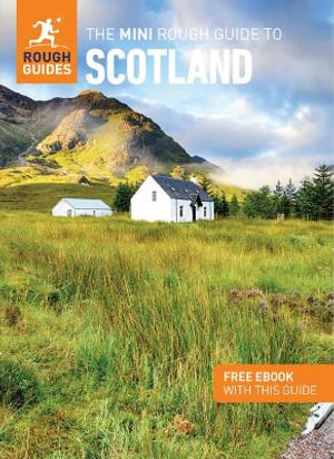 The Mini Rough Guide to Scotland : Travel Guide with eBook - Rough Guides