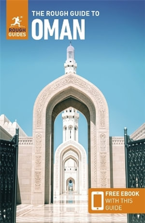 The Rough Guide to Oman 3/e : Travel Guide with Free eBook - Rough Guides