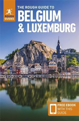 The Rough Guide to Belgium & Luxembourg 8/e : Travel Guide with Free eBook - Rough Guides