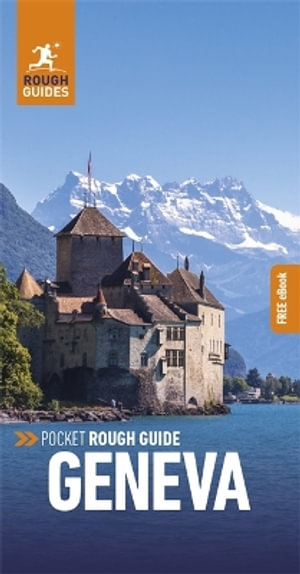 Pocket Rough Guide Geneva : Travel Guide with Free eBook - Rough Guides