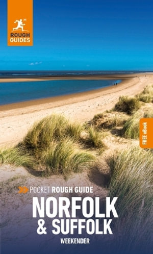 Pocket Rough Guide Weekender Norfolk & Suffolk : Travel Guide with Free eBook - Rough Guides