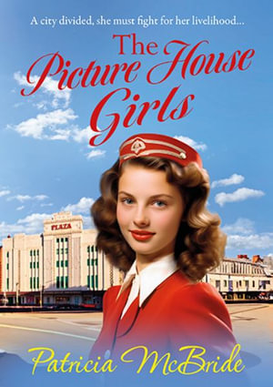 The Picture House Girls - Patricia McBride