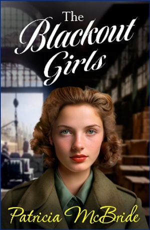 The Blackout Girls - Patricia McBride