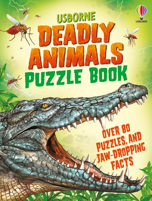 Deadly Animal Puzzle Book : Puzzle Books - Kirsteen Robson