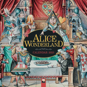 Science Museum : Alice in Wonderland Wall Calendar 2025 (Art Calendar) - Flame Tree Studio