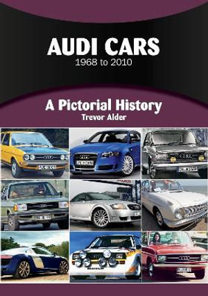 Audi : A Pictorial History - Trevor Alder