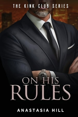 On His Rules - Anastasia Hill