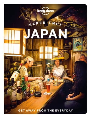 Lonely Planet Experience Japan : Travel Guide - Winnie Tan