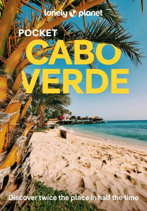 Lonely Planet Pocket Cabo Verde : Pocket Guide - Lonely Planet