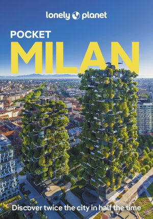 Lonely Planet Pocket Milan : Pocket Guide - Lonely Planet