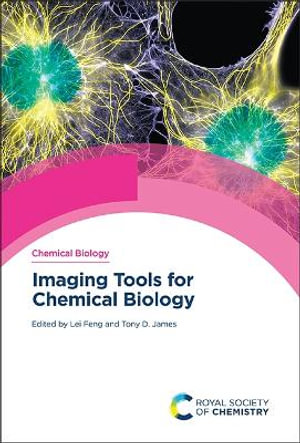 Imaging Tools for Chemical Biology : Chemical Biology - Lei Feng