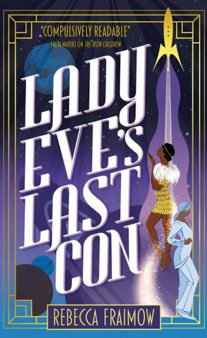 Lady Eve's Last Con - Rebecca Fraimow