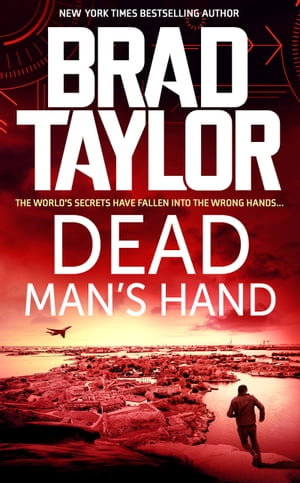 Dead Man's Hand : Taskforce : Book 18 - Brad Taylor