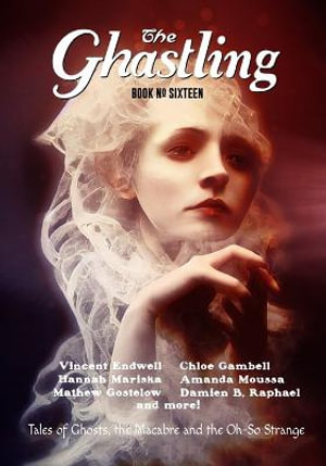 The Ghastling : Book Sixteen - Rebecca Parfitt