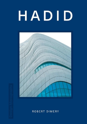 Design Monograph : Hadid - Robert Dimery