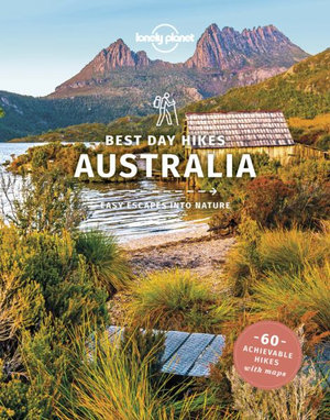 Australia's Best Day Hikes : Lonely Planet Travel Guide - Lonely Planet Travel Guide