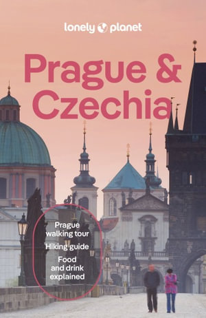 Lonely Planet Prague & Czechia : Travel Guide - Lonely Planet