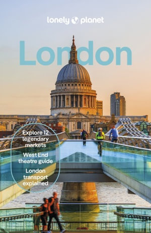  London : Lonely Planet Travel Guide : 13th Edition - Lonely Planet Travel Guide