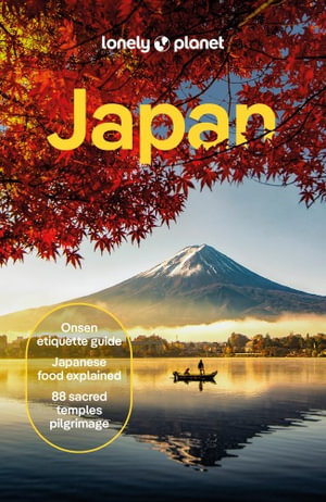  Japan : Lonely Planet Travel Guide : 18th Edition - Lonely Planet