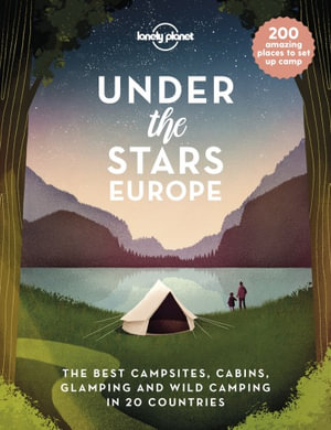 Lonely Planet Under the Stars - Europe : Lonely Planet - Lonely Planet
