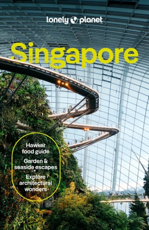 Singapore by Lonely Planet Travel Guide | Lonely Planet Travel Guide ...