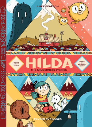 Hilda : The Wilderness Stories - Luke Pearson