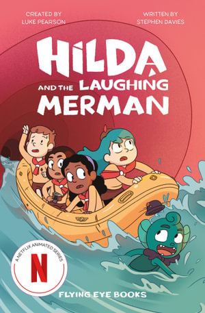 Hilda and the Laughing Merman : Hilda - Luke Pearson