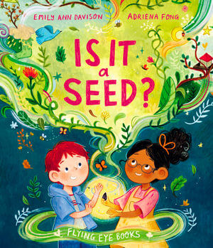 Is It a Seed? - Emily Ann Davison