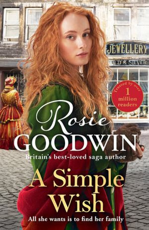 A Simple Wish : A heartwarming and uplifiting saga from bestselling author Rosie Goodwin - Rosie Goodwin