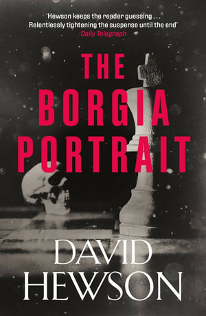 The Borgia Portrait : Venetian Mysteries - David Hewson