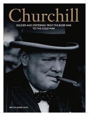 Churchill : An Illustrated Life - Brenda Ralph Lewis