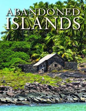 Abandoned Islands : Abandoned - Claudia Martin