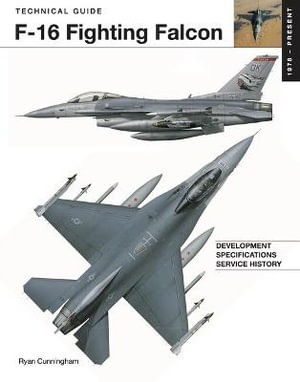 F-16 Fighting Falcon : Technical Guides - Ryan Cunningham