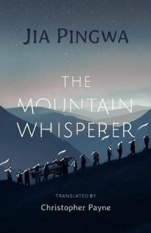 The Mountain Whisperer - Jia Pingwa