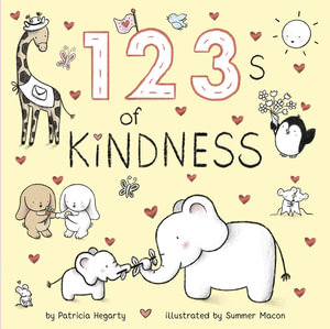 123 of Kindness - Patricia Hegarty