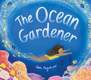 The Ocean Gardener - Clara Anganuzzi