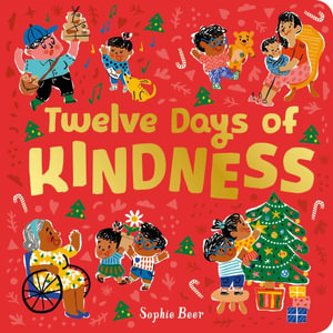 Twelve Days of Kindness : It's Cool to be Kind - Sophie Beer