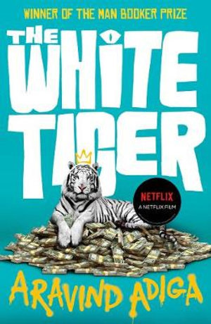 The White Tiger : Film tie-in - Aravind Adiga