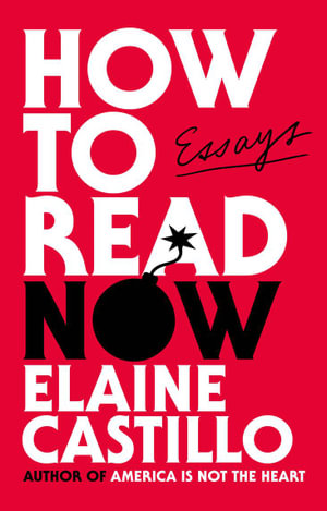 How to Read Now - Elaine Castillo