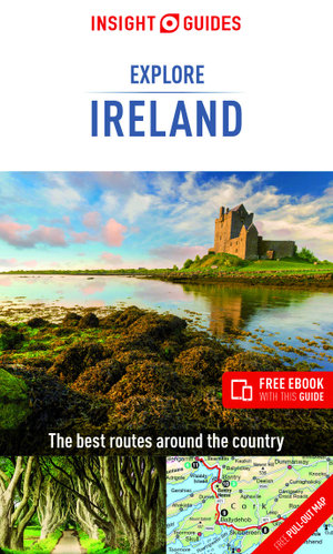 Explore Ireland (Travel Guide with Free Ebook) : The Best Routes Around the Country - Insight Guides