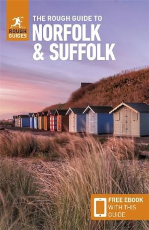 The Rough Guide to Norfolk & Suffolk 4/e : Travel Guide with Free eBook - Rough Guides