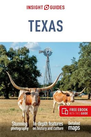 Insight Guides Texas 7/e : Travel Guide with Free eBook - Insight Guides