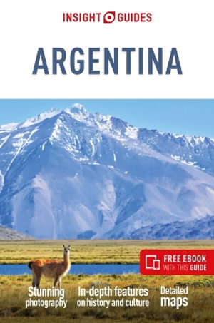 Insight Guides Argentina 8/e : Travel Guide with Free eBook - Insight Guides