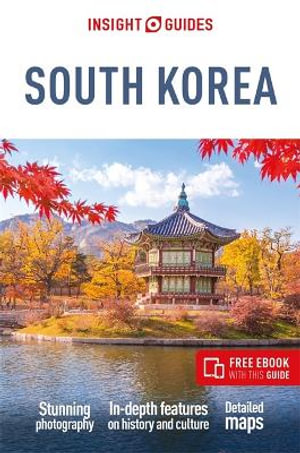 Insight Guides South Korea 13/e : Travel Guide with Free eBook - Insight Guides